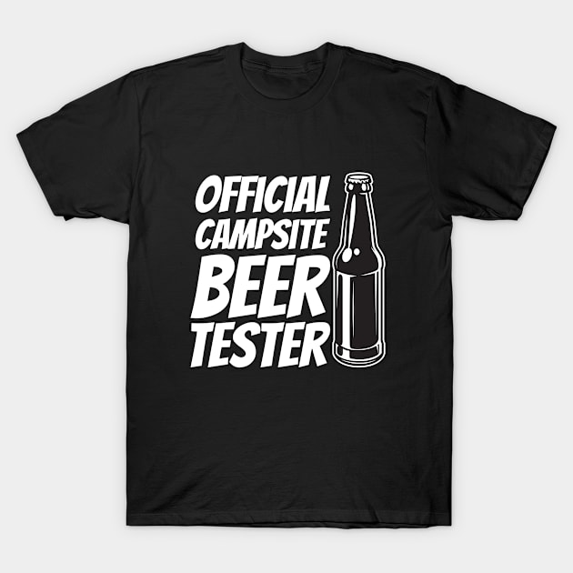 Camping - Official Campsite Beer Tester T-Shirt by Kudostees